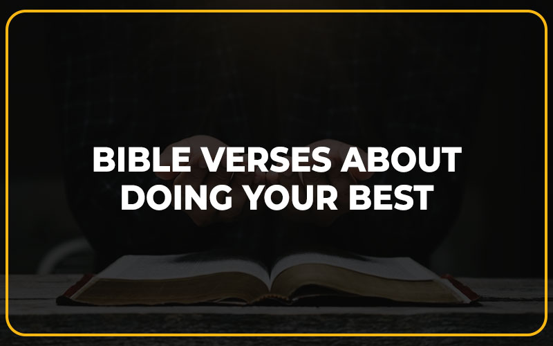 Bible Verses About Doing Your Best