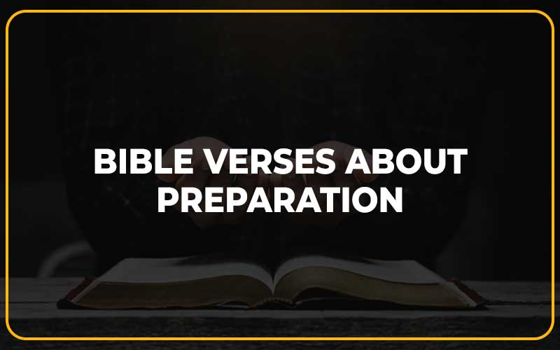 Bible Verses About Preparation