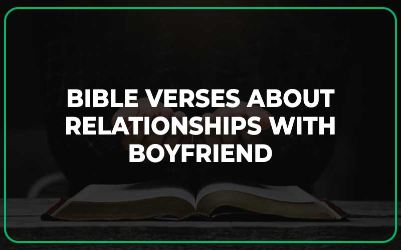 Bible Verses About Relationships with Boyfriend