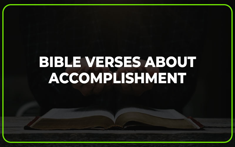 Bible Verses About Accomplishment