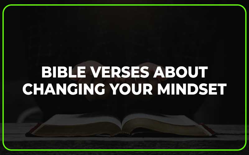 Bible Verses About Changing Your Mindset