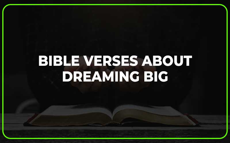 Bible Verses About Dreaming Big