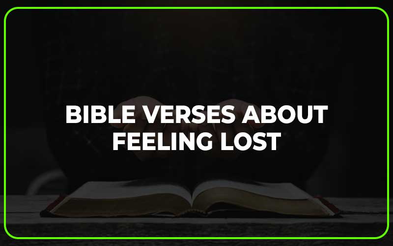 Bible Verses About Feeling Lost