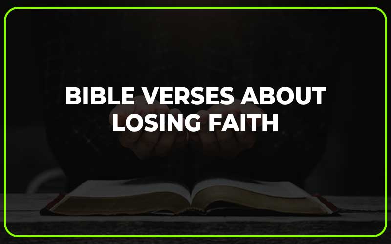 Bible Verses About Losing Faith