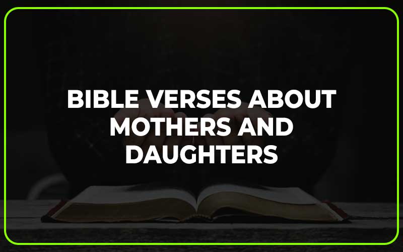 Bible Verses About Mothers and Daughters