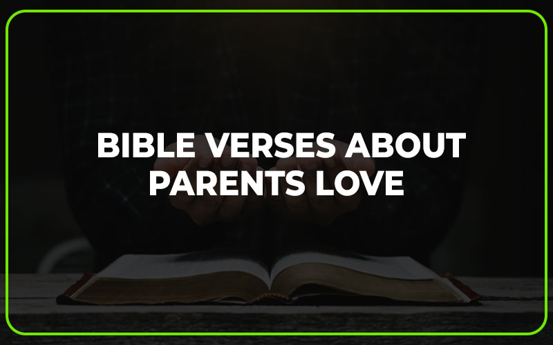 Bible Verses About Parents Love