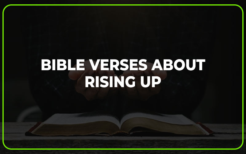 Bible Verses about Rising Up