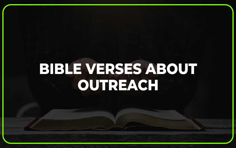 Bible Verses About Outreach